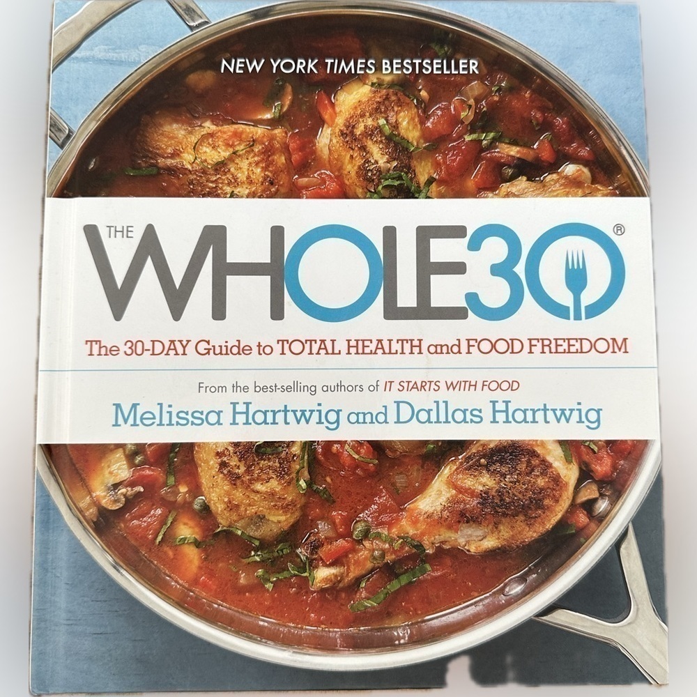 The whole 30 Book a Guide to Total Health and Freedom
